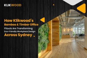 Bamboo & Timber Office Fitouts - Klikwood