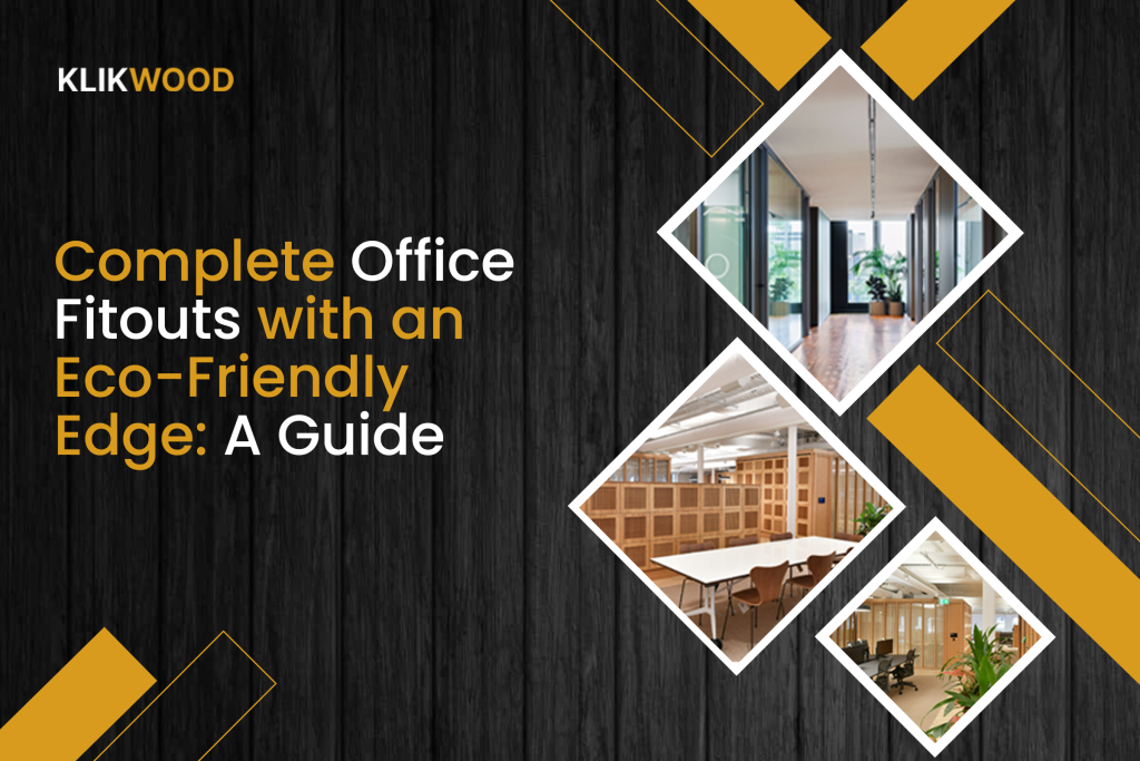A complete guide for Complete Office Fit-Outs