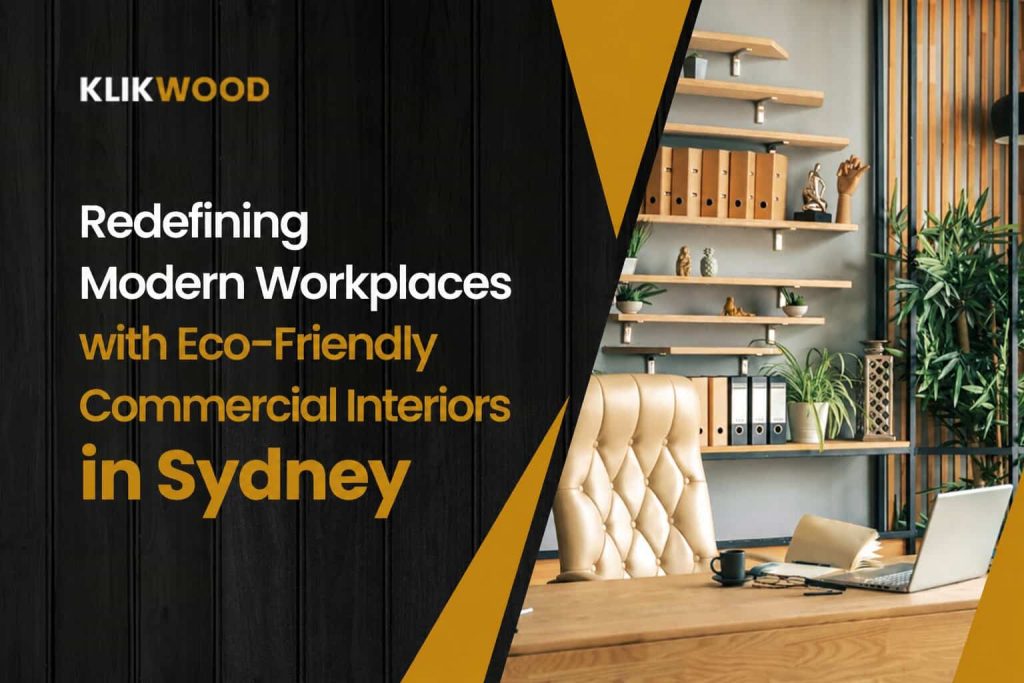 Eco-Friendly Commercial Interiors in Sydney