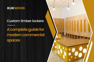 Custom timber lockers: A complete guide for modern commercial spaces