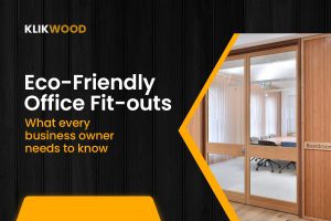 Eco-friendly office fit-outs: What every business owner needs to know